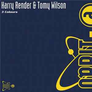 Harry Render & Tomy Wilson - 3 Colours Album