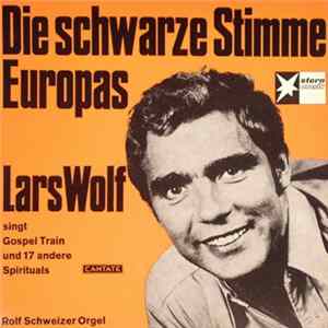 Lars Wolf - Lars Wolf Singt - Die Schwarze Stimme Europas Album
