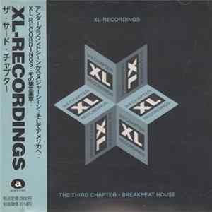 Various - XL-Recordings: The Third Chapter - Breakbeat House Album