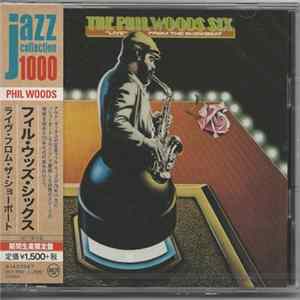 The Phil Woods Six - Live From The Showboat Album