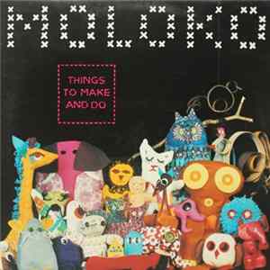 Moloko - Things To Make And Do Album