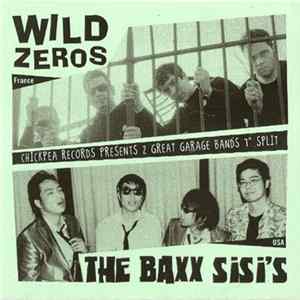 Wild Zeros / The Baxx Sisi's - Wild Zeros / The Baxx Sisi's Album