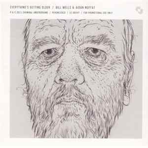 Bill Wells & Aidan Moffat - Everything's Getting Older Album