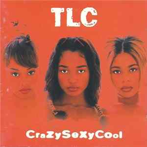 TLC - CrazySexyCool Album