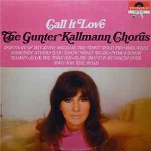 The Günter Kallmann Chorus - Call It Love Album