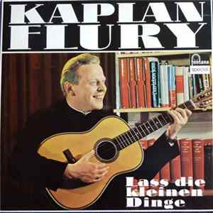 Kaplan Flury - Lass Die Kleinen Dinge Album