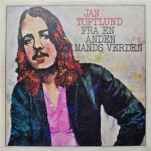 Jan Toftlund - Fra En Anden Mands Verden Album