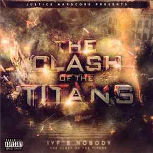 IYF & Nobody - The Clash Of The Titans Album