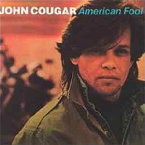 John Cougar - American Fool Album