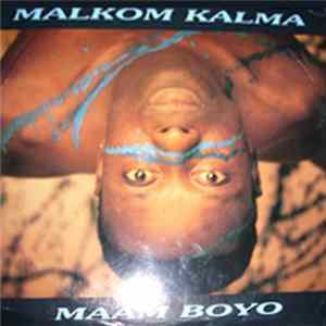 Malkom Kalma - Maam Boyo Album