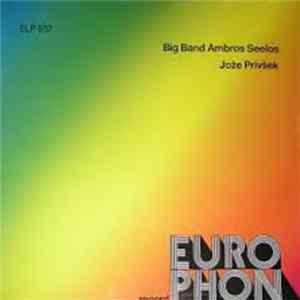 Big Band Ambros Seelos / Jože Privšek - Big Band Ambros Seelos / Jože Privšek Album