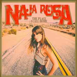 Naja Rosa - The Place I Call Home Album