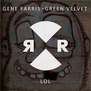 Gene Farris · Green Velvet - LOL Album