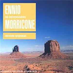 Ennio Morricone - Les Indispensables - Versions Originales Album