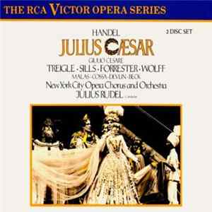 Handel - Treigle, Sills, Forrester, Wolff, Malas, Cossa, Devlin, Beck, New York City Opera Chorus And Orchestra, Julius Rudel - Julius Caesar Album