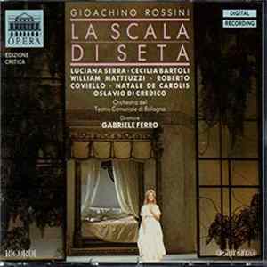 Rossini - Cecilia Bartoli, Gabriele Ferro - La Scala Di Seta Album