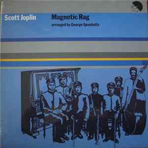 Scott Joplin : The Southland Stingers With Ralph Grierson Conducted By George Sponhaltz - Magnetic Rag Album