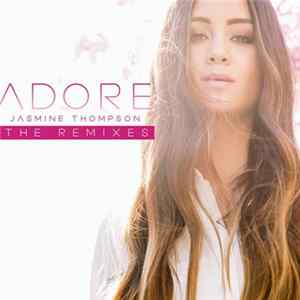 Jasmine Thompson - Adore (The Remixes) Album