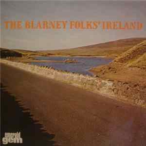 The Blarney Folk Featuring James Keane - The Blarney Folks' Ireland Album