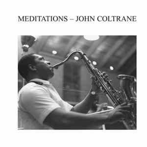 John Coltrane - Meditations Album
