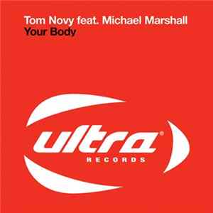 Tom Novy Feat. Michael Marshall - Your Body Album