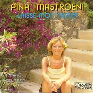 Pina Mastroeni - Laisse-Moi T'Aimer Album