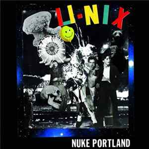 U-Nix - Nuke Portland Album
