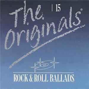 Various - The Originals - 15 - Rock & Roll Ballads Album