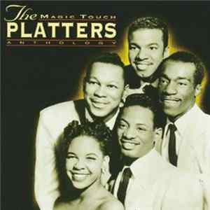 The Platters - The Magic Touch: An Anthology Album