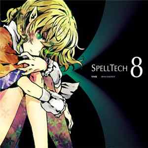 和泉幸奇 - Spelltech8 Album