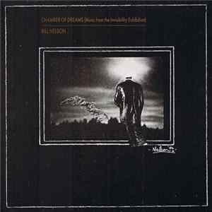 Bill Nelson - Chamber Of Dreams (Music From The Invisibility Exhibition) Album