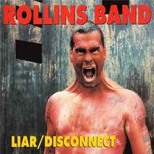 Rollins Band - Liar / Disconnect Album