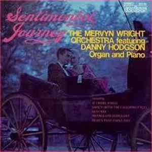 The Mervyn Wright Orchestra, Danny Hodgson - Sentimental Journey Album