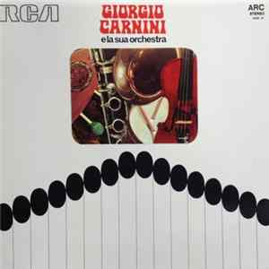 Giorgio Carnini E La Sua Orchestra - Giorgio Carnini E La Sua Orchestra Album