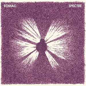 Eomac - Spectre Album