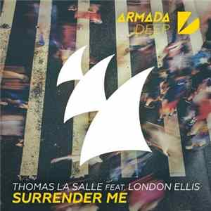Thomas La Salle Feat. London Ellis - Surrender Me Album