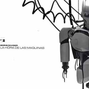 Boris Divider - La Hora De Las Maquinas Album