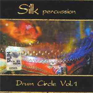Silk Percussion - Drum Circle Vol.1 Album