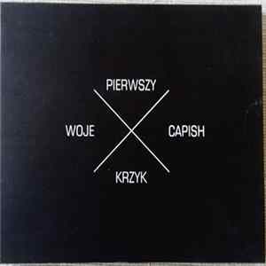 Woje x Capish - Pierwszy Krzyk Album