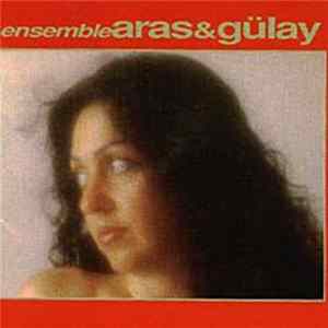 Ensemble Aras & Gülay - Gärten Der Schönheit - Gardens Of Beauty Album