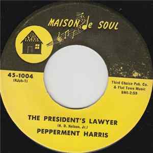 Pepperment Harris - The President's Lawyer Album
