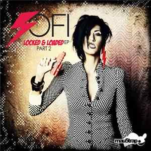 SOFI - Locked & Loaded: Part 2 Album