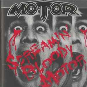 Motor - Screaming Bloody Motor Album