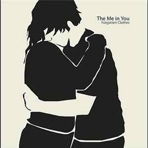 The Me In You - Forgotten Clothes Album