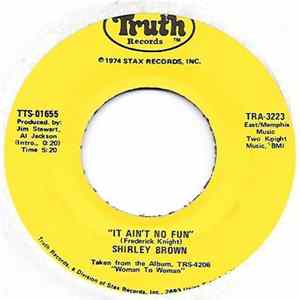 Shirley Brown - I've Got To Go On Without You / It Ain't No Fun Album