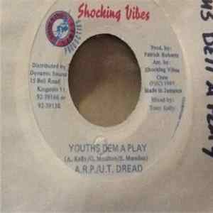 A.R.P. / U.T. Dread - Youths Dem A Play Album