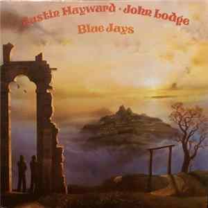 Justin Hayward / John Lodge - Blue Jays Album