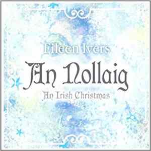 Eileen Ivers - An Nollaig - An Irish Christmas Album