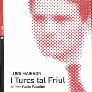 Luigi Maieron, Pier Paolo Pasolini - I Turcs Tal Friul Album