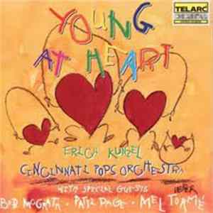 Erich Kunzel, Cincinnati Pops Orchestra - Young At Heart Album
